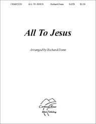 All To Jesus SATB choral sheet music cover Thumbnail
